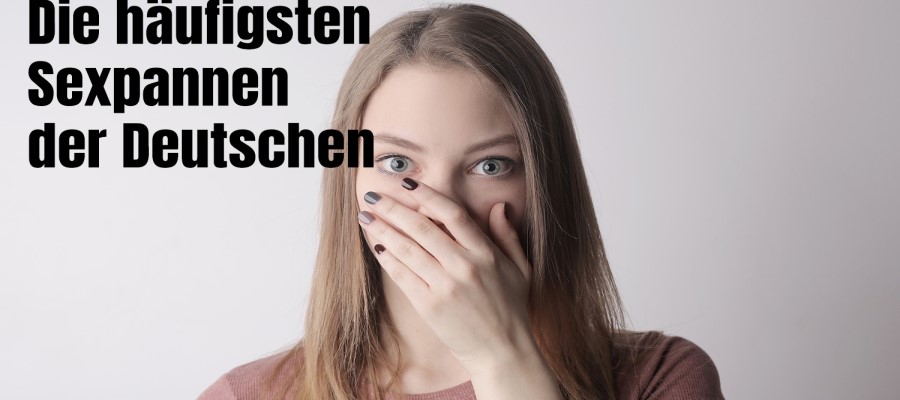 Was sind die häufigsten Sexpannen in deutschen Schlafzimmern?